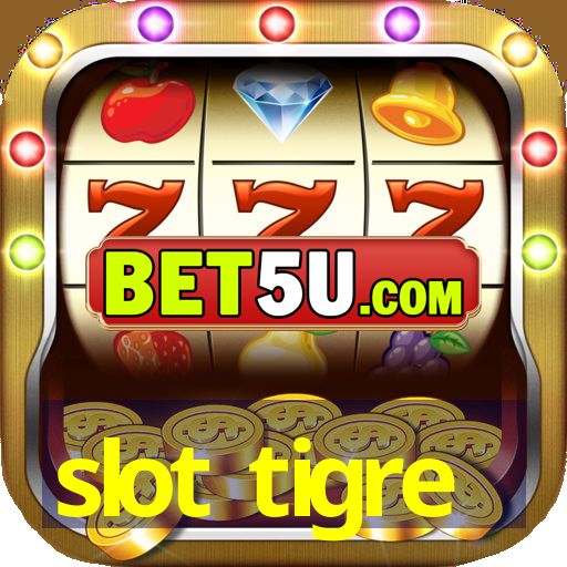 slot tigre